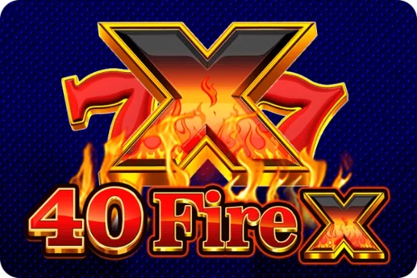 40 Fire X